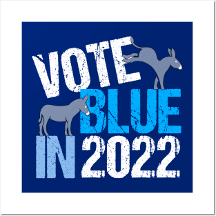 Vote Blue in 2022 Posters and Art